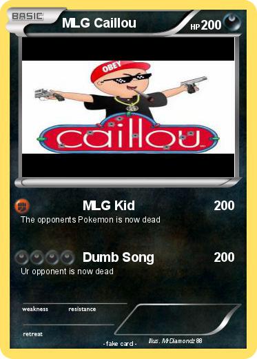 Pokemon MLG Caillou