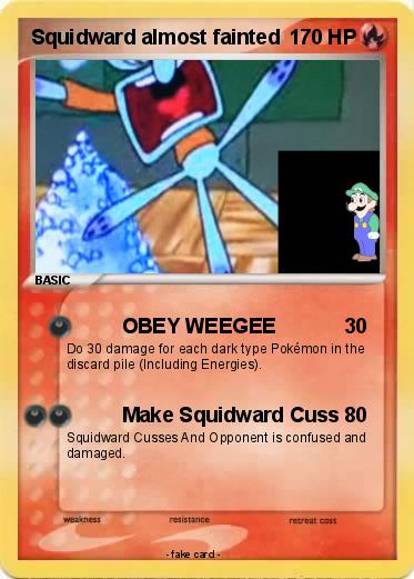 Pokemon Squidward almost fainted