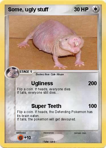 Pokemon Some, ugly stuff
