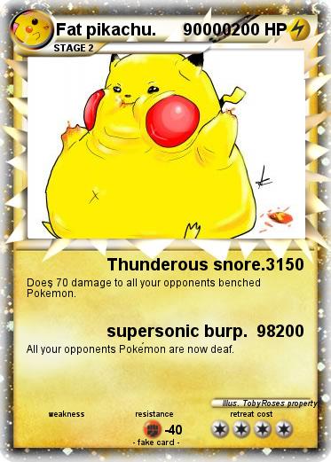 Pokemon Fat pikachu.      90000