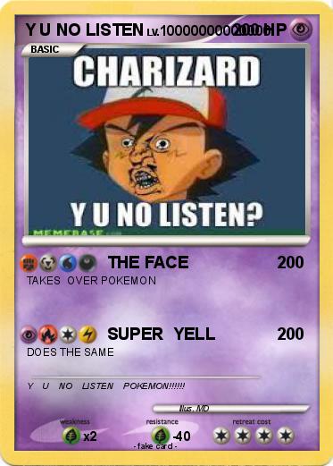 Pokemon Y U NO LISTEN
