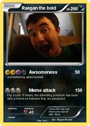 Pokemon Raegan the bold