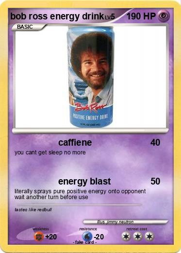 Pokemon bob ross energy drink