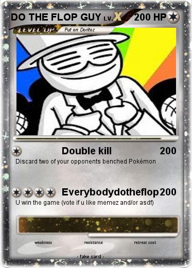 Pokemon DO THE FLOP GUY