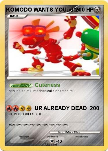 Pokemon KOMODO WANTS YOU