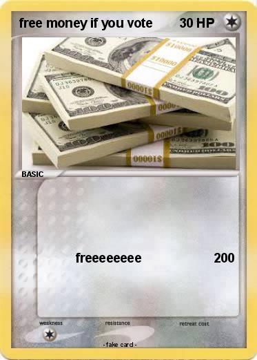 Pokemon free money if you vote