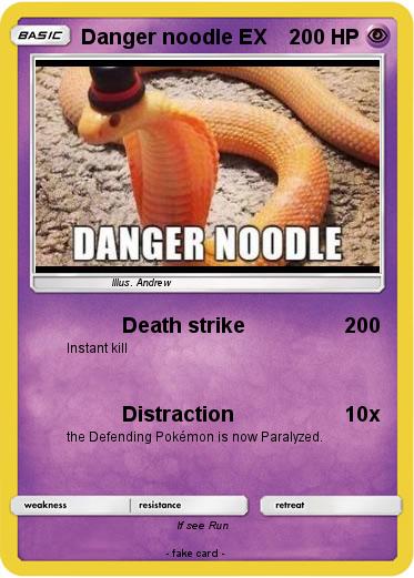 Pokemon Danger noodle EX