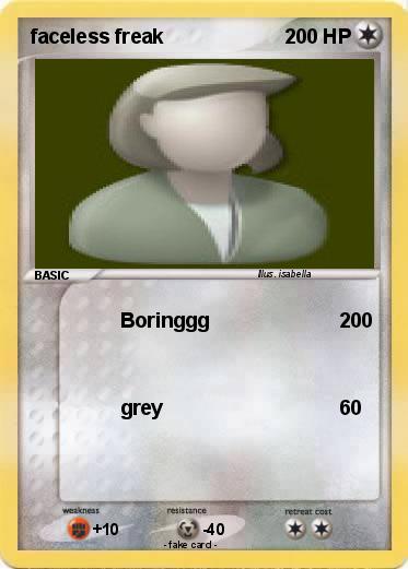 Pokemon faceless freak