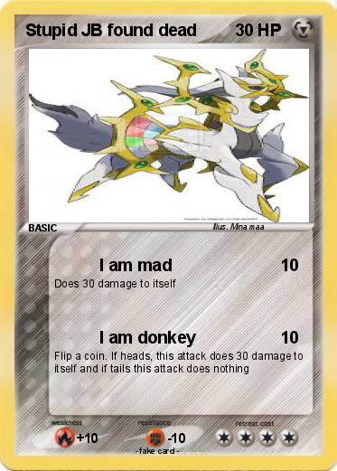 Pokemon Stupid JB found dead