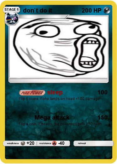 Pokemon don`t do it