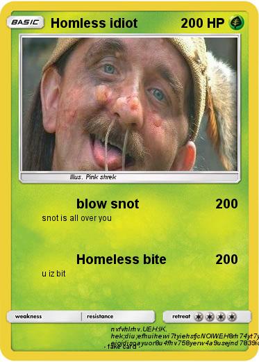 Pokemon Homless idiot