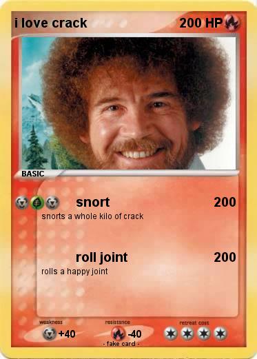 Pokemon i love crack