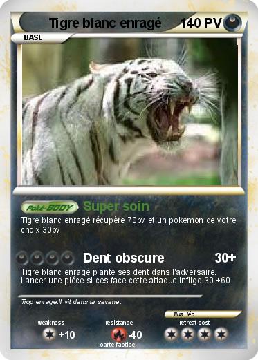 Pokemon Tigre blanc enragé