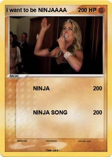 Pokemon i want to be NINJAAAA
