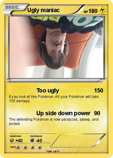 Pokemon Ugly maniac