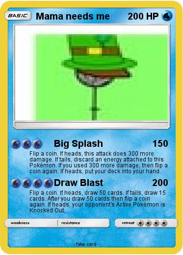 Pokemon Mama needs me