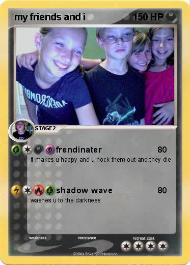 Pokemon my friends and i