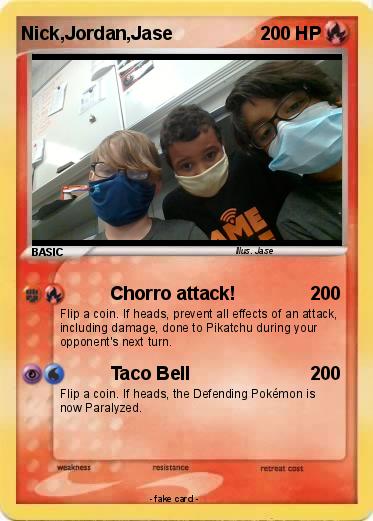 Pokemon Nick,Jordan,Jase