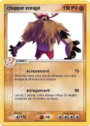 Pokemon chopper enragé