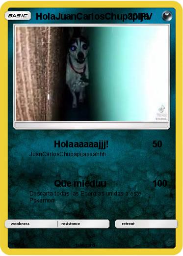 Pokemon HolaJuanCarlosChupapija