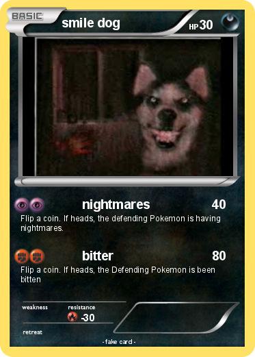 Pokemon smile dog