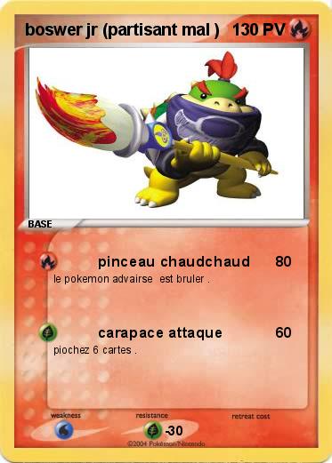 Pokemon boswer jr (partisant mal )