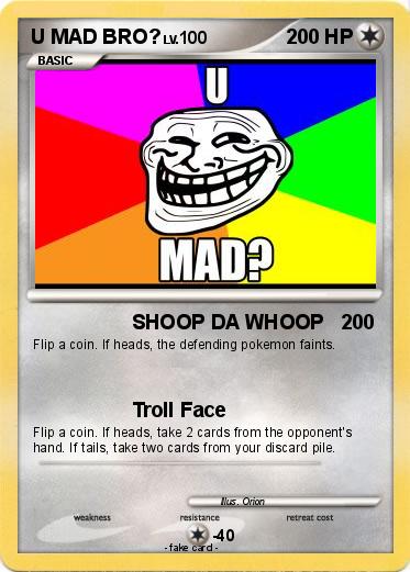 Pokemon U MAD BRO?