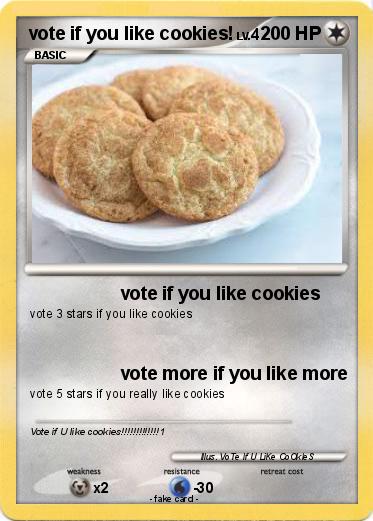 Pokemon vote if you like cookies!