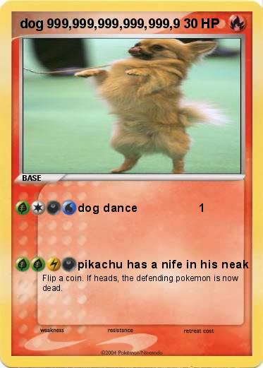 Pokemon dog 999,999,999,999,999,9