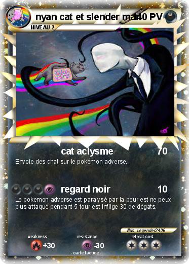 Pokemon nyan cat et slender man