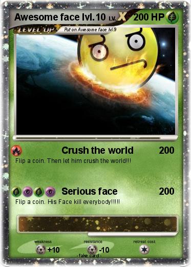 Pokemon Awesome face lvl.10