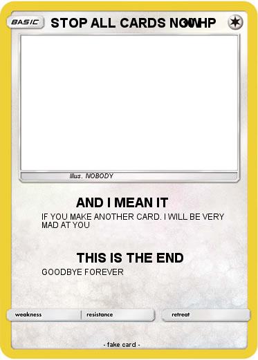 Pokemon STOP ALL CARDS NOW