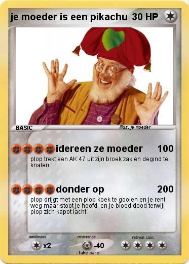 Pokemon je moeder is een pikachu