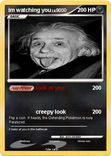Pokemon im watching you