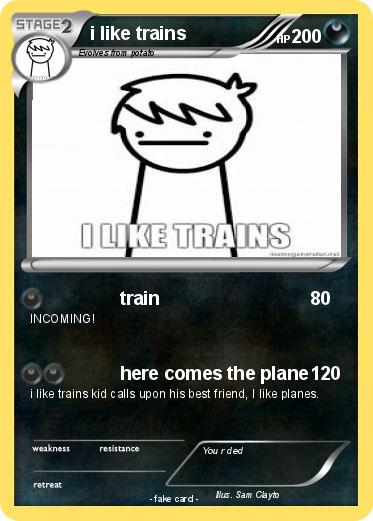 Pokemon i like trains