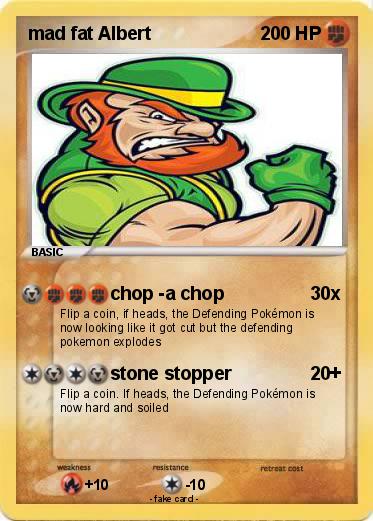 Pokemon mad fat Albert