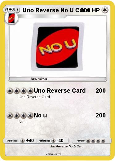 Pokemon Uno Reverse No U Card