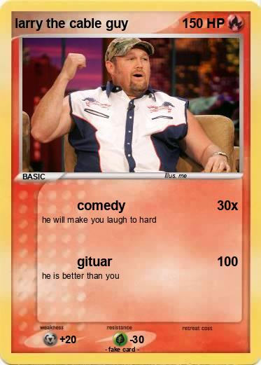 Pokemon larry the cable guy