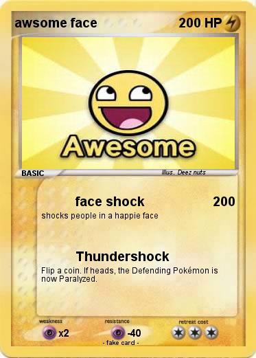 Pokemon awsome face