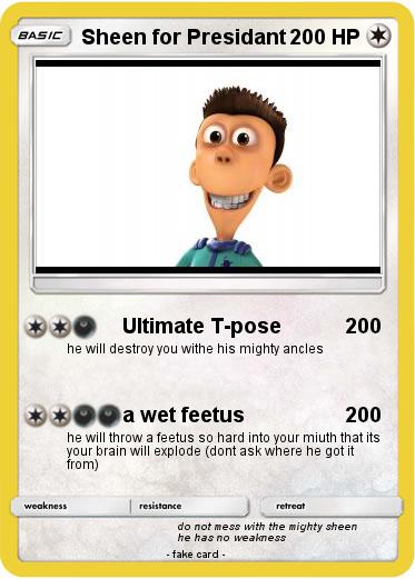 Pokemon Sheen for Presidant