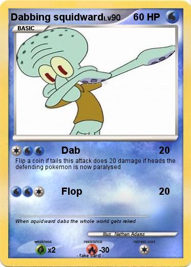 Pokemon Dabbing squidward