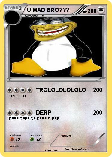 Pokemon U MAD BRO???