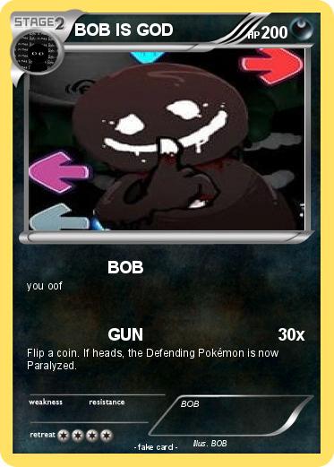 Pokemon BOB IS GOD