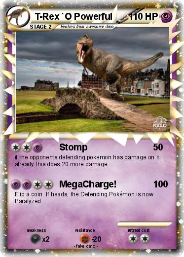 Pokemon T-Rex `O Powerful