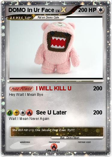 Pokemon DOMO In Ur Face