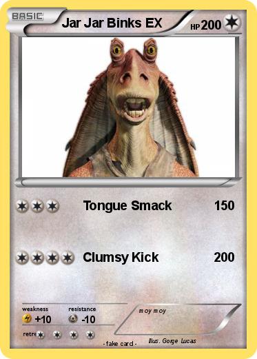 Pokemon Jar Jar Binks EX