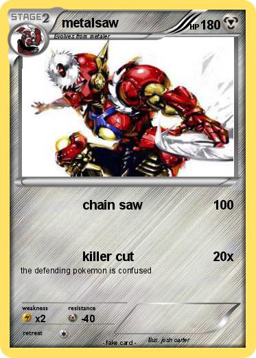 Pokemon metalsaw