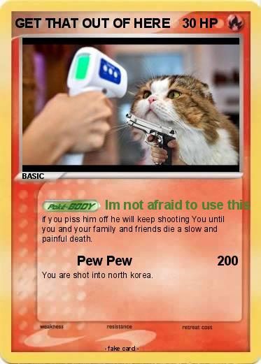 Pokemon GET THAT OUT OF HERE