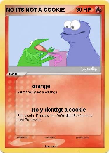 Pokemon NO ITS NOT A COOKIE