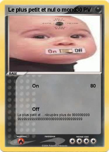 Pokemon Le plus petit et nul o mond